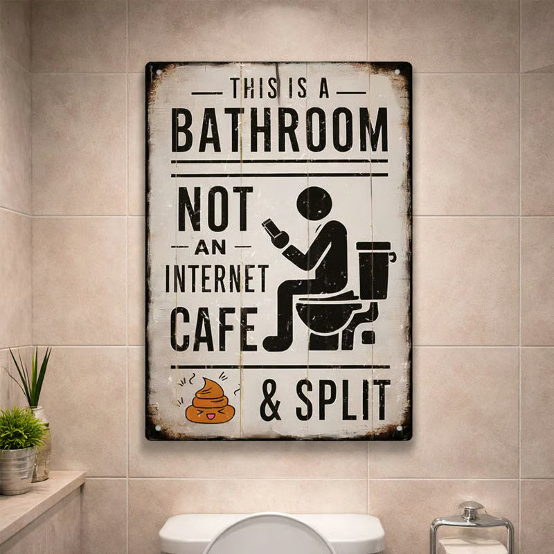 🚽 This Is a Bathroom, Not An Internet Cafe
