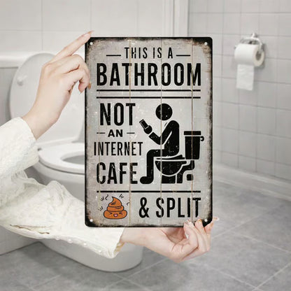 🚽 This Is a Bathroom, Not An Internet Cafe